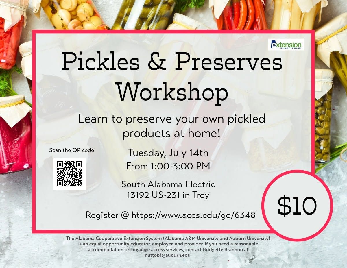 Join the $10 pickles and preserves workshop July 14 at South Alabama Electric