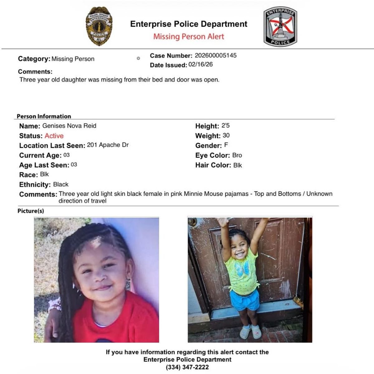 Law enforcement continues search for missing Enterprise girl Law enforcement conducts large-scale search for 2-year-old Genesis Nova Reid, possibly missing for weeks, as her mother is detained and police seek information on a woman named Moriah.