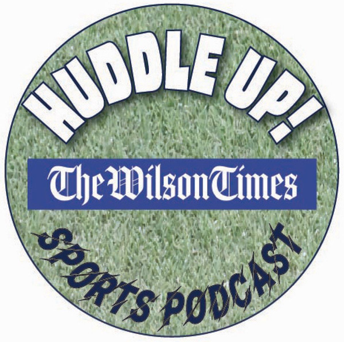 Huddle Up! The Wilson Times Sports Podcast: Season 1, Episode 1