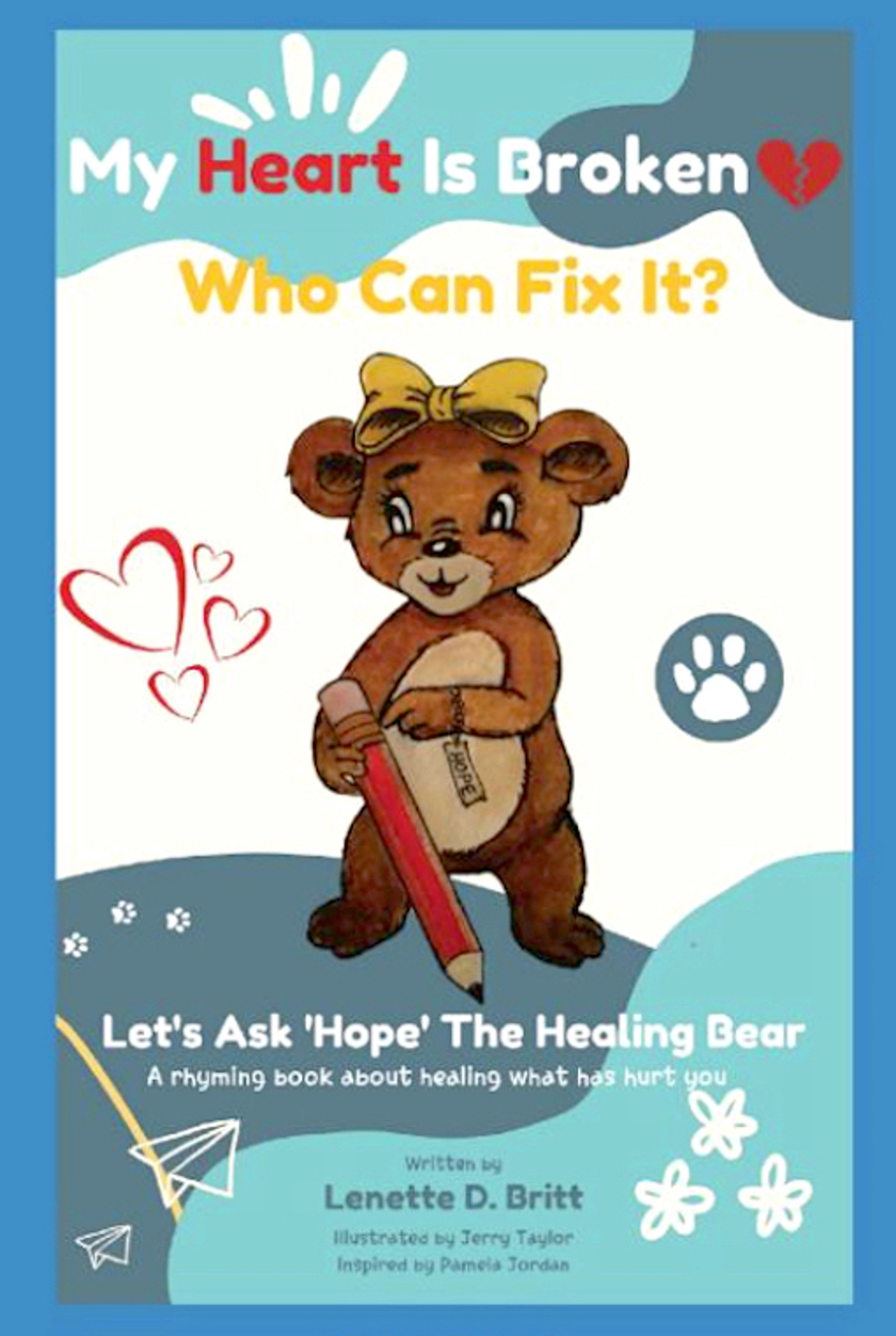 Lenette D. Britt will sign copies of her book, “My Heart is Broken; Who Can Fix It? Let’s Ask ‘Hope’ the Healing Bear,” from noon to 5 p.m. on Saturday.