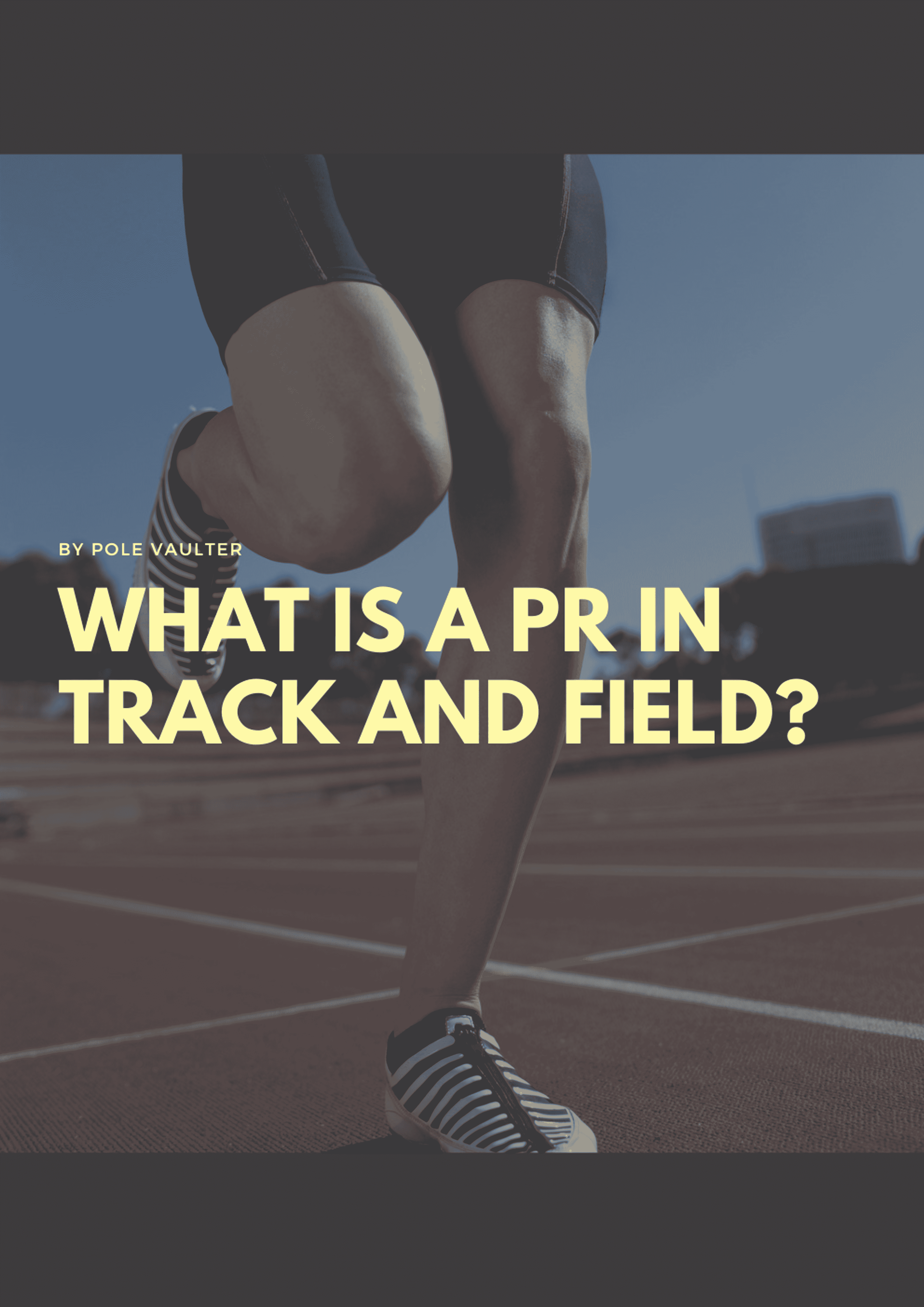 What is a PR in Track and Field?