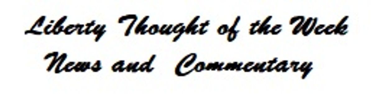 Liberty Thought of the Week