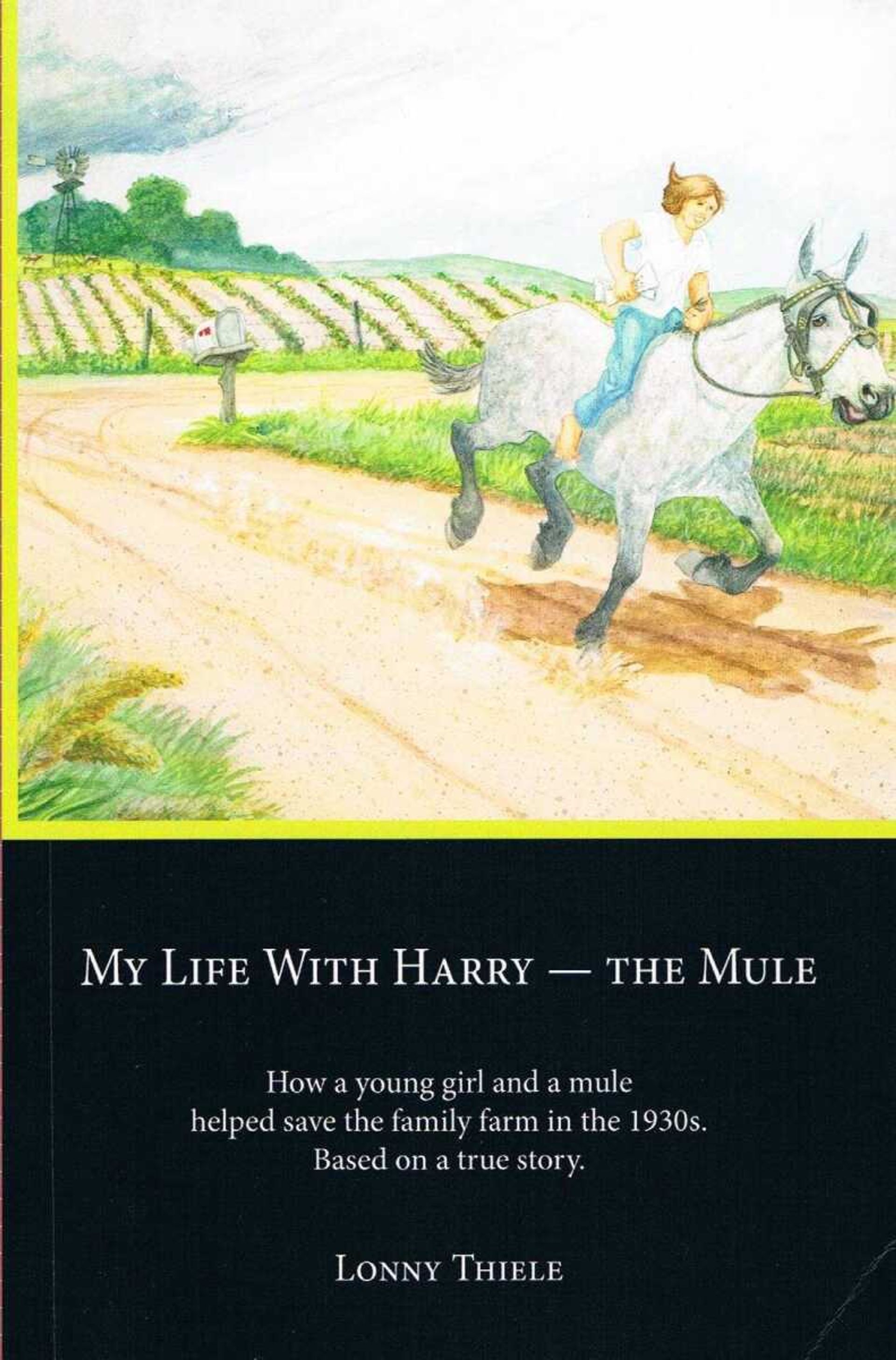 The cover art for "My Life with Harry -- The Mule" by Lonny Thiele. (Photo submitted by Lonny Thiele)