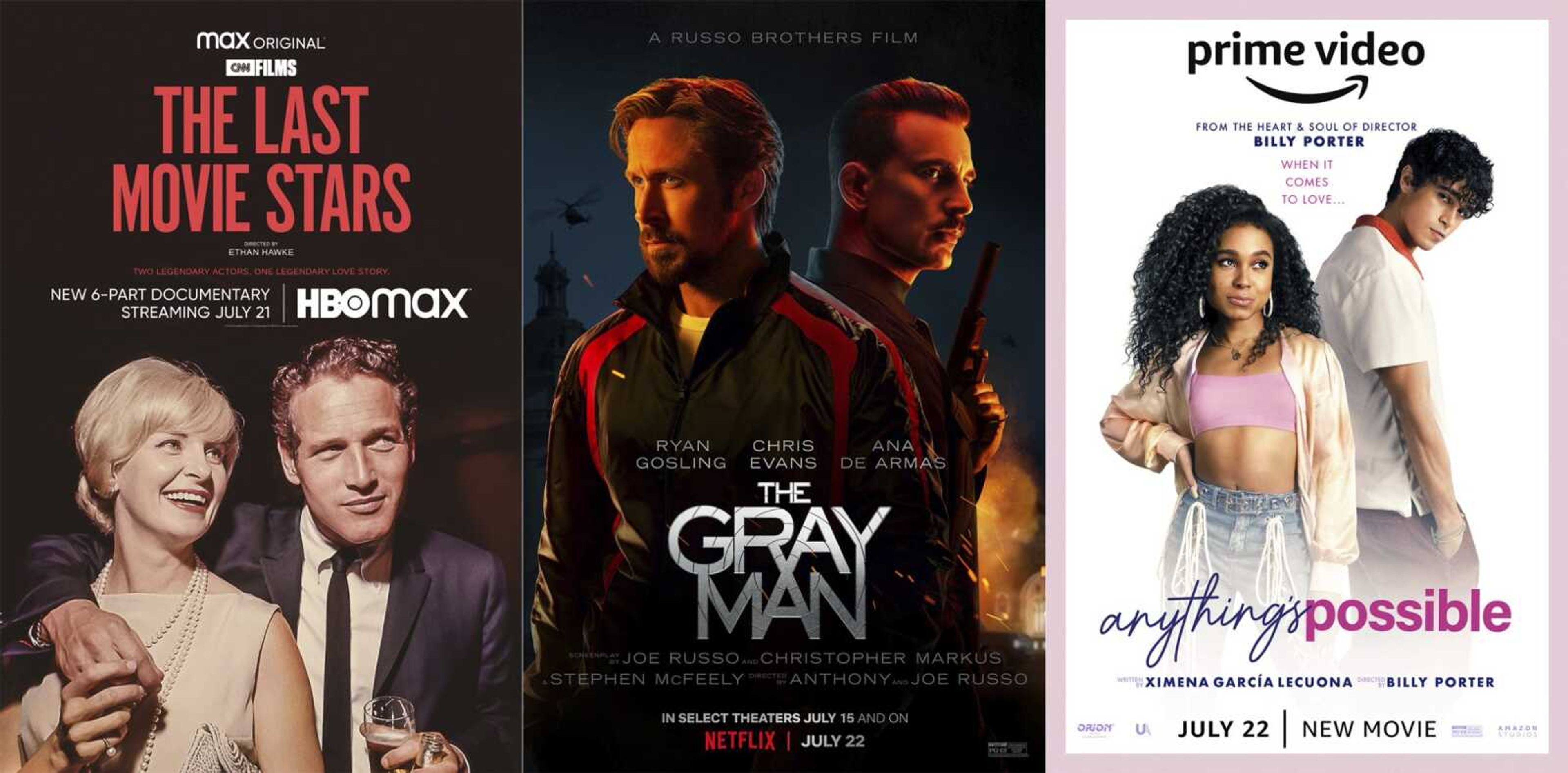 This combination of images shows promotional art for "The Last Movie Stars," a documentary streaming on HBO Max beginning Thursday, left; "The Gray Man," a film premiering Friday on Netflix; and "Anything's Possible, a film premiering on Amazon Prime Video on Friday.