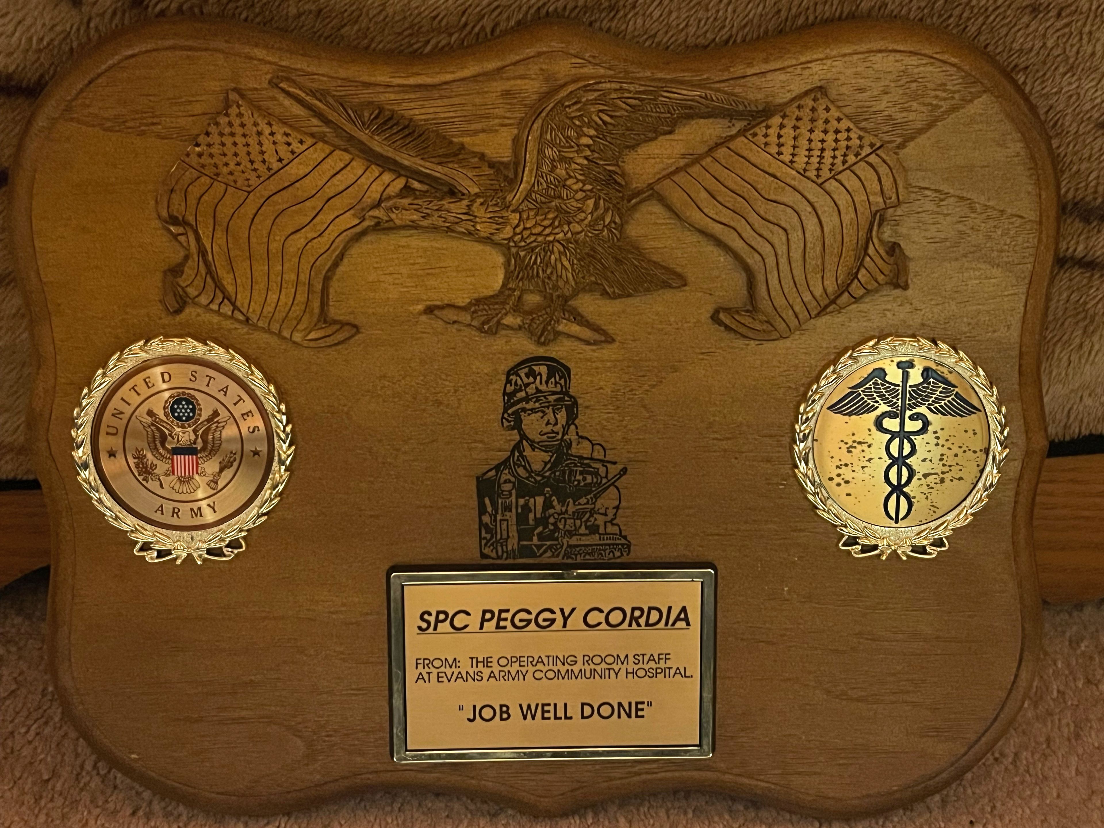 A plaque Peggy Stieneke was presented with while working as the operating room communications coordinator at Evans Army Community Hospital at Fort Carson in Colorado Springs, Colo. 