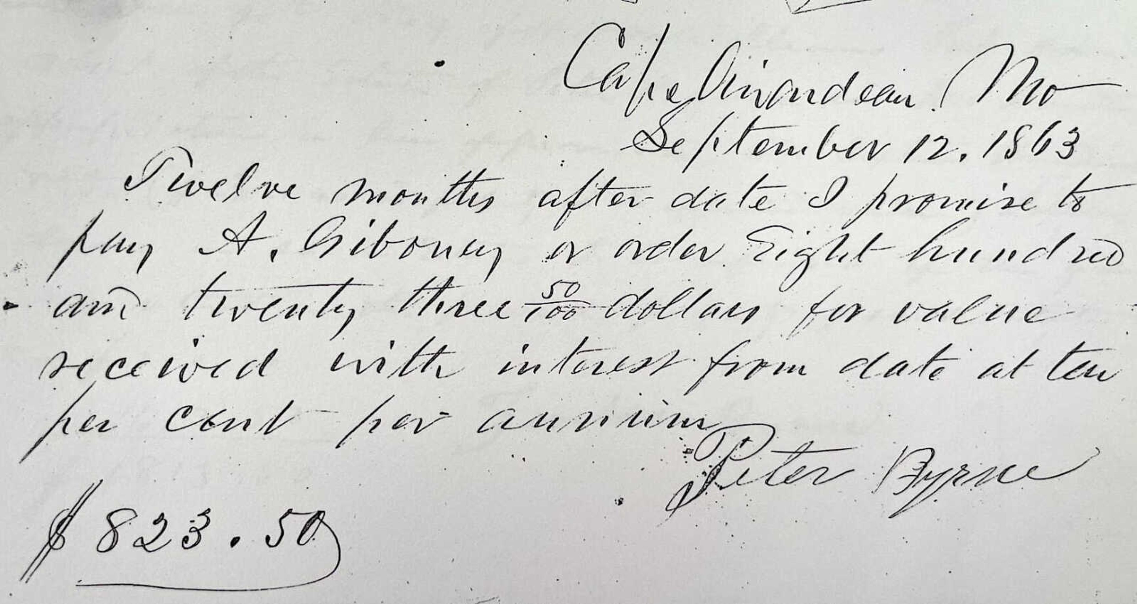 Peter Byrne signed a promissory note Sept. 12, 1863, pledging to pay Andrew Giboney $823.50 a year after that date.