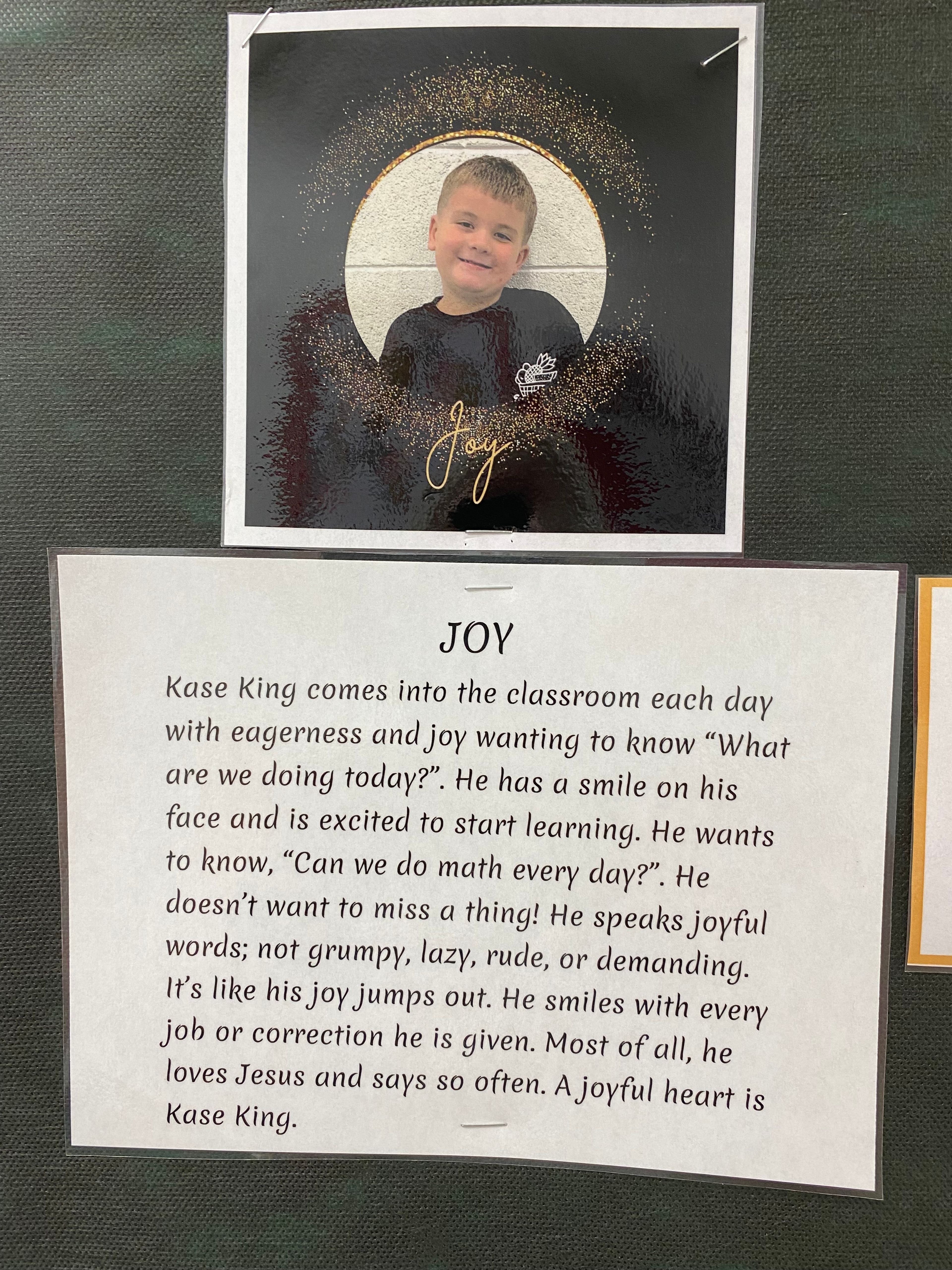 Kase King, kindergarten, was 1 of 2 students chosen by the teachers as the winner of the Fruit of the Spirit-Joy. Winners will be selected each month for different Fruits of the Spirit.