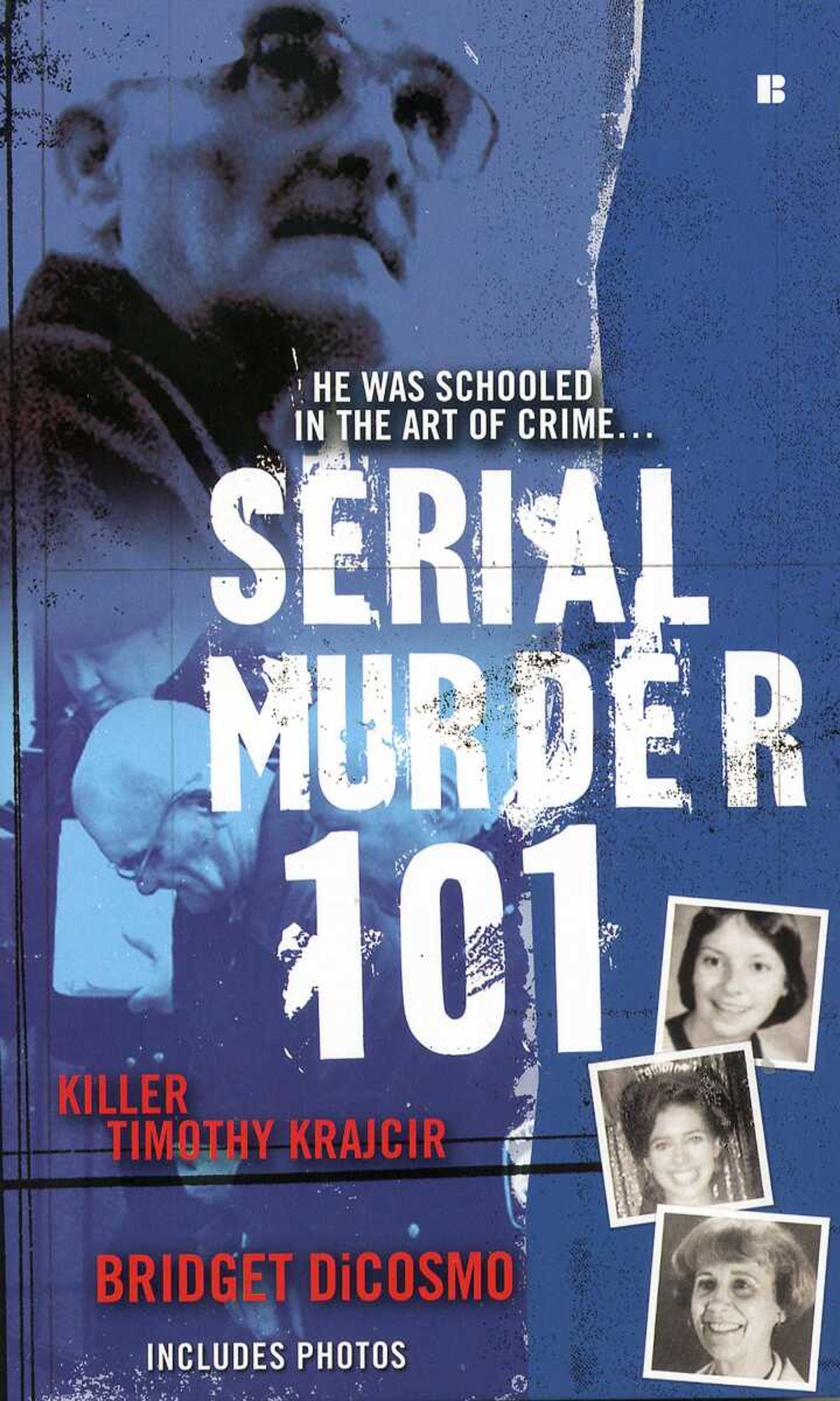 The cover of Southeast Missourian reporter Bridget DiCosmo's book on the case of Timothy Krajcir, "Serial Murder 101."