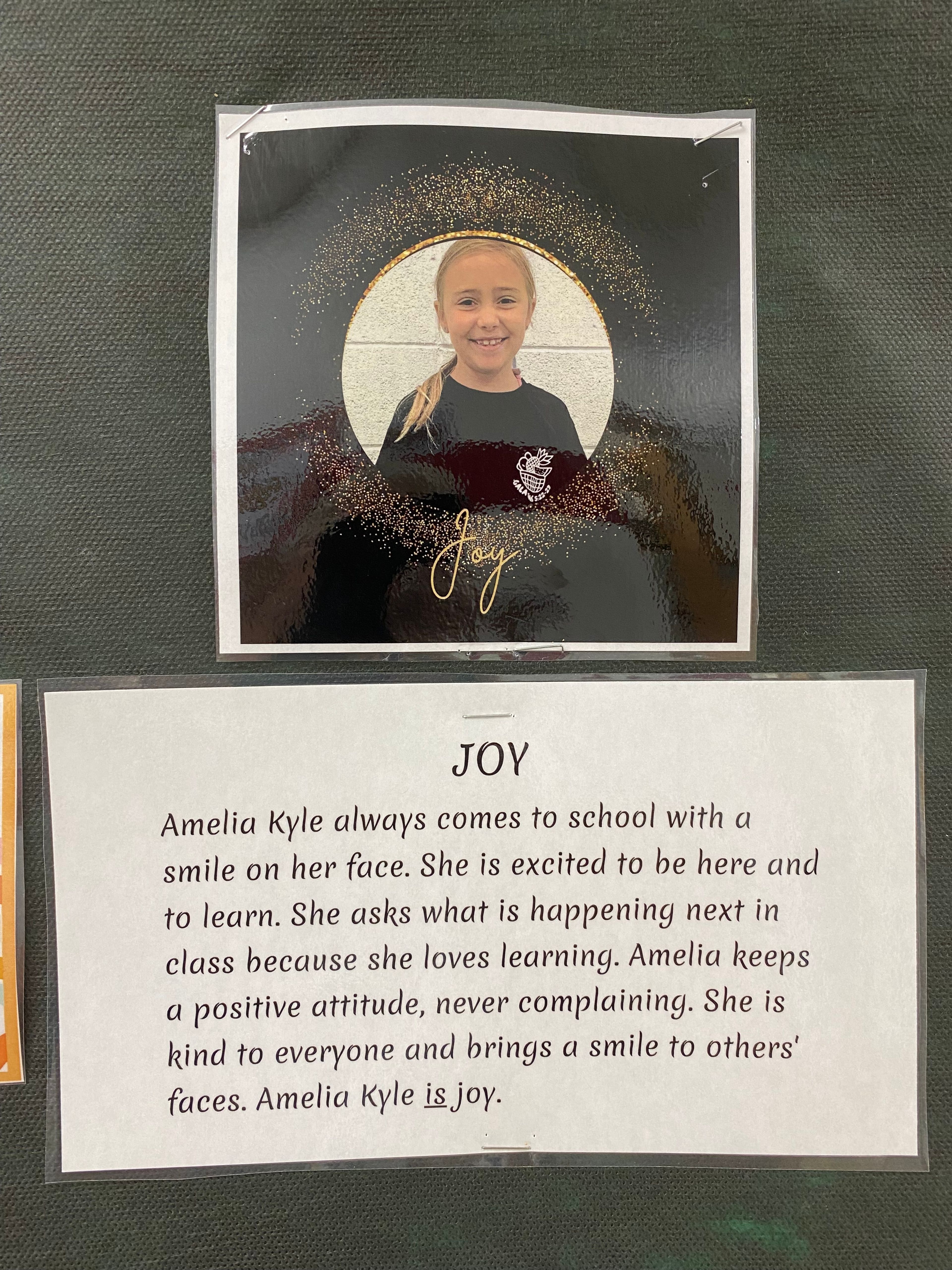 Amelia Kyle, 3rd grade, was 1 of 2 students selected as the Fruit of the Spirit-Joy. The 2 students were recognized at an assembly on October 1 in front of all the students and teachers. They each received a t-shirt and a coupon book containing items such as a dress down day and a homework pass.