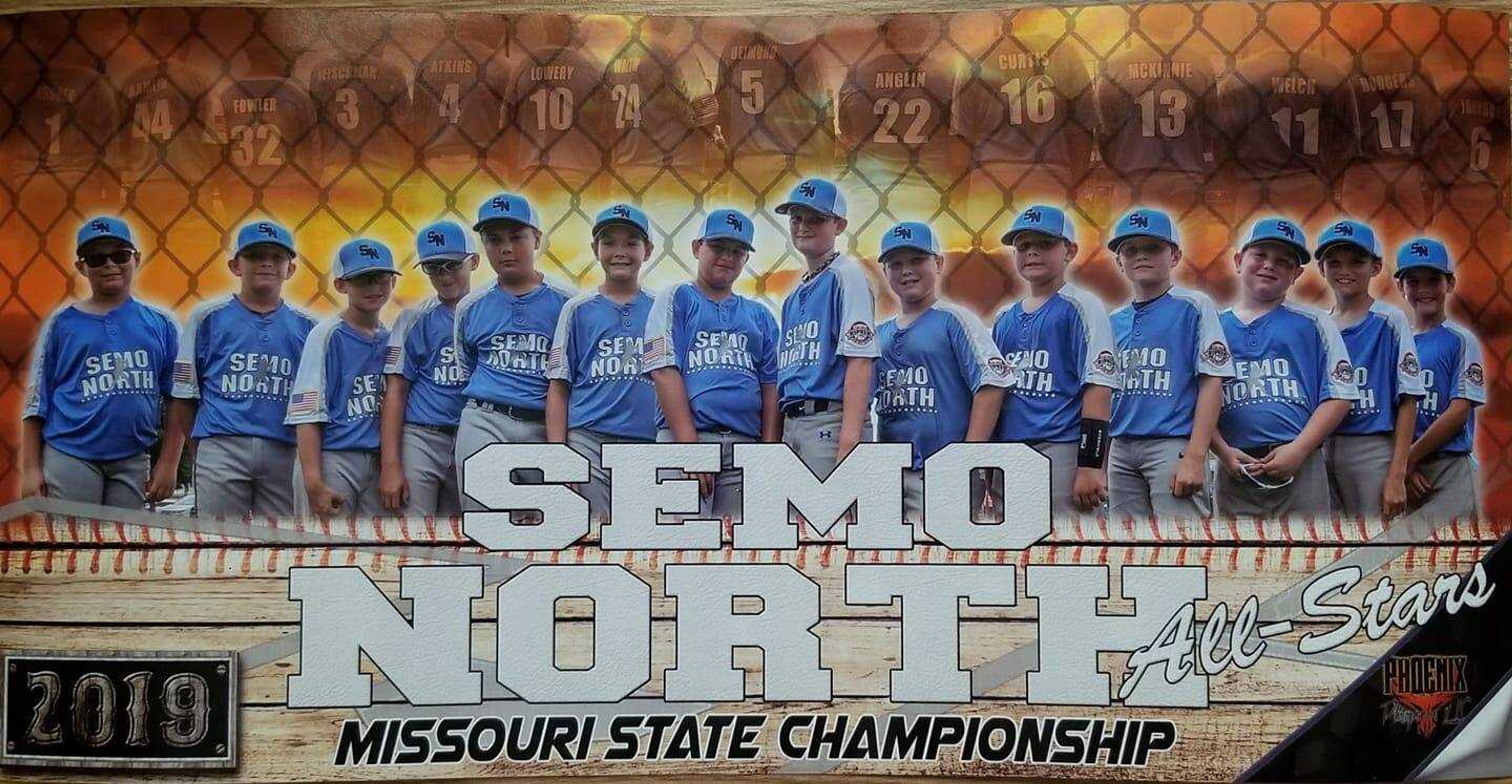 Congratulations to the SEMO NORTH MISSOURI 10 year-olds baseball team for winning the 2019 Missouri state championship! Team members are Lucas McKinnie #13, Grant Johnson #6, Braeden Walton #24, Kaden Lowery #10, Gavin Deimund #10, Ty Atkins #4, Kadon Rodgers #17, Jordan Essner #1, Jameson Hamlin #44, Rolen Reischman #3, Drew Welch #11, Cole Curtis #16, Nolan Fowler #32 and Jase Anglin #22. Coaches of SEMO NORTH are Tim Lowery, James Reischman, James Hamlin and Matt Curtis. 