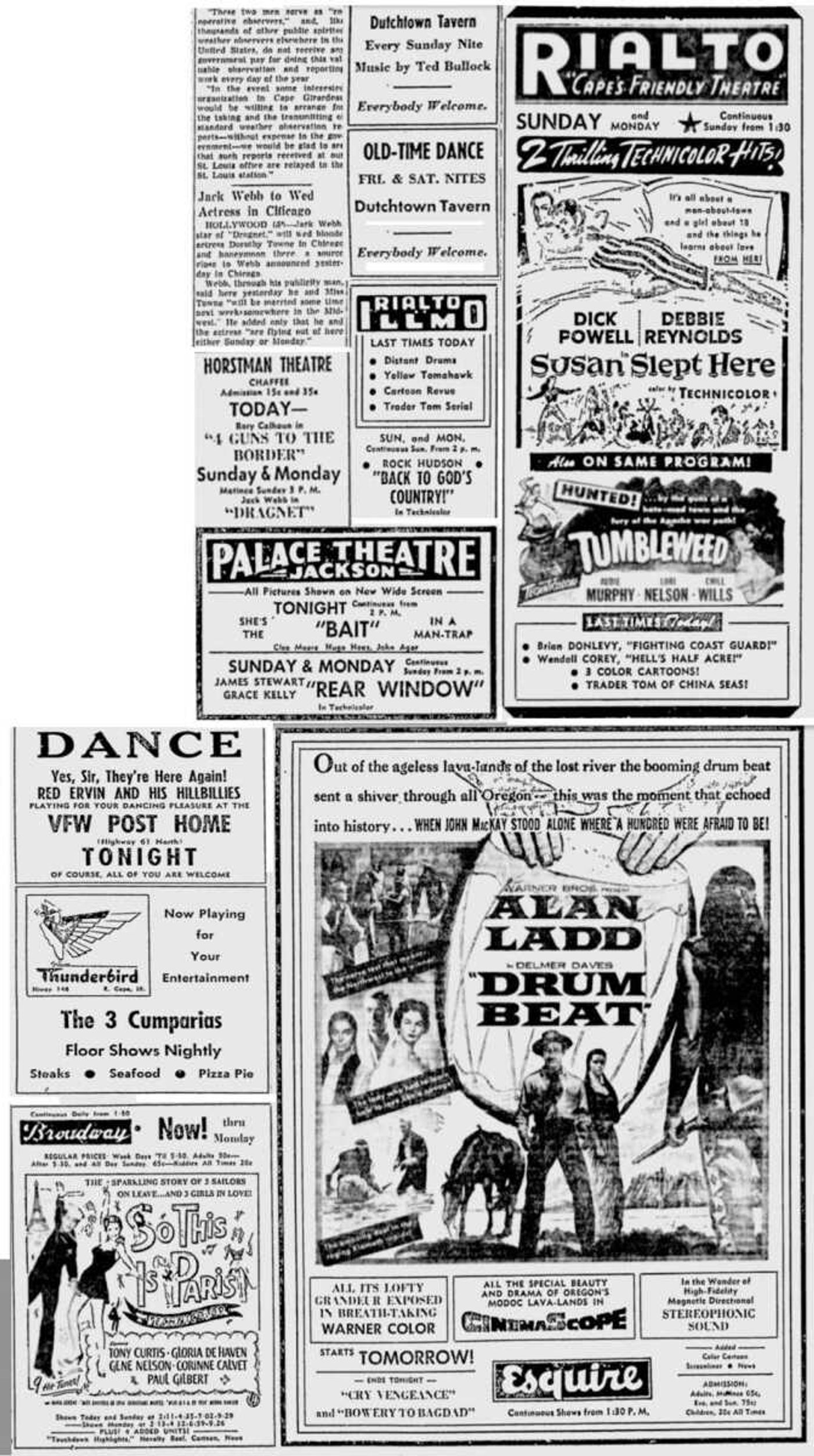 A page in the Southeast Missourian newspaper, January 8, 1955, harkens to a time when most all entertainment was live or at the local theater. Band names, venues and movies defined a generation, from the 3 Cumparias to Ted Bullock playing at the Tavern, or "Out of the ageless lava-lands of the lost river the booming drum beat sent a shiver through all Oregon," - an Alan Ladd feature film at the Esquire.