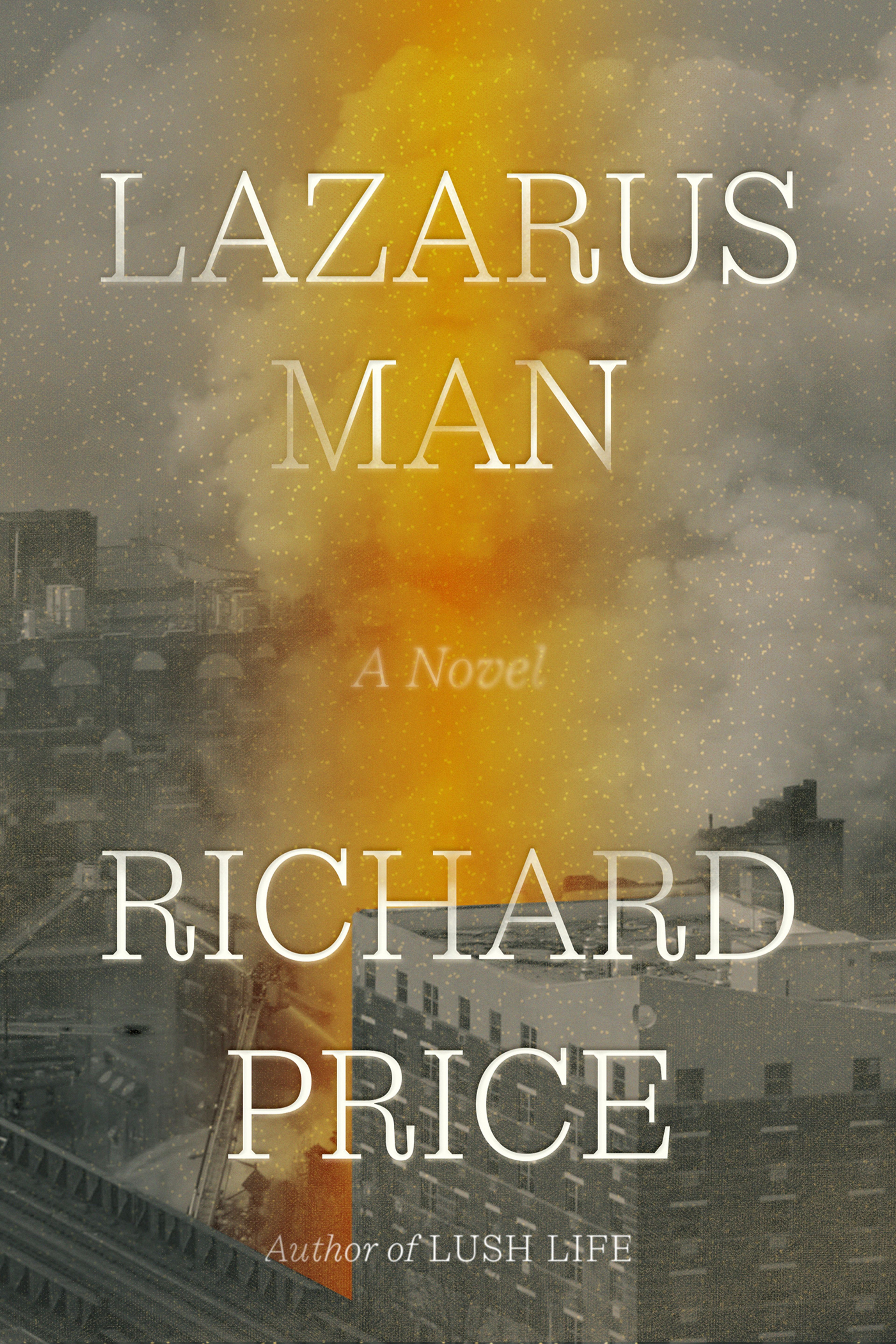 This cover image released by FSG shows "Lazarus Man" by Richard Price. (FSG via AP)