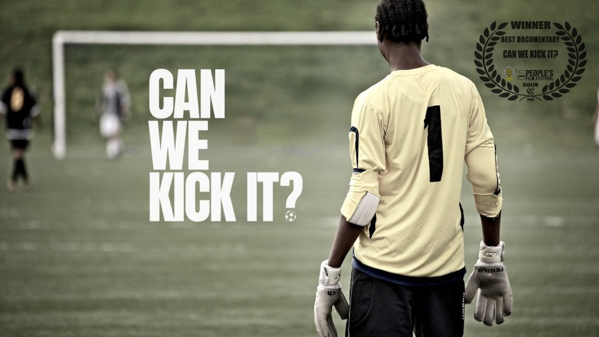 ‘Can We Kick It?’ explores legacy and future of soccer in th...