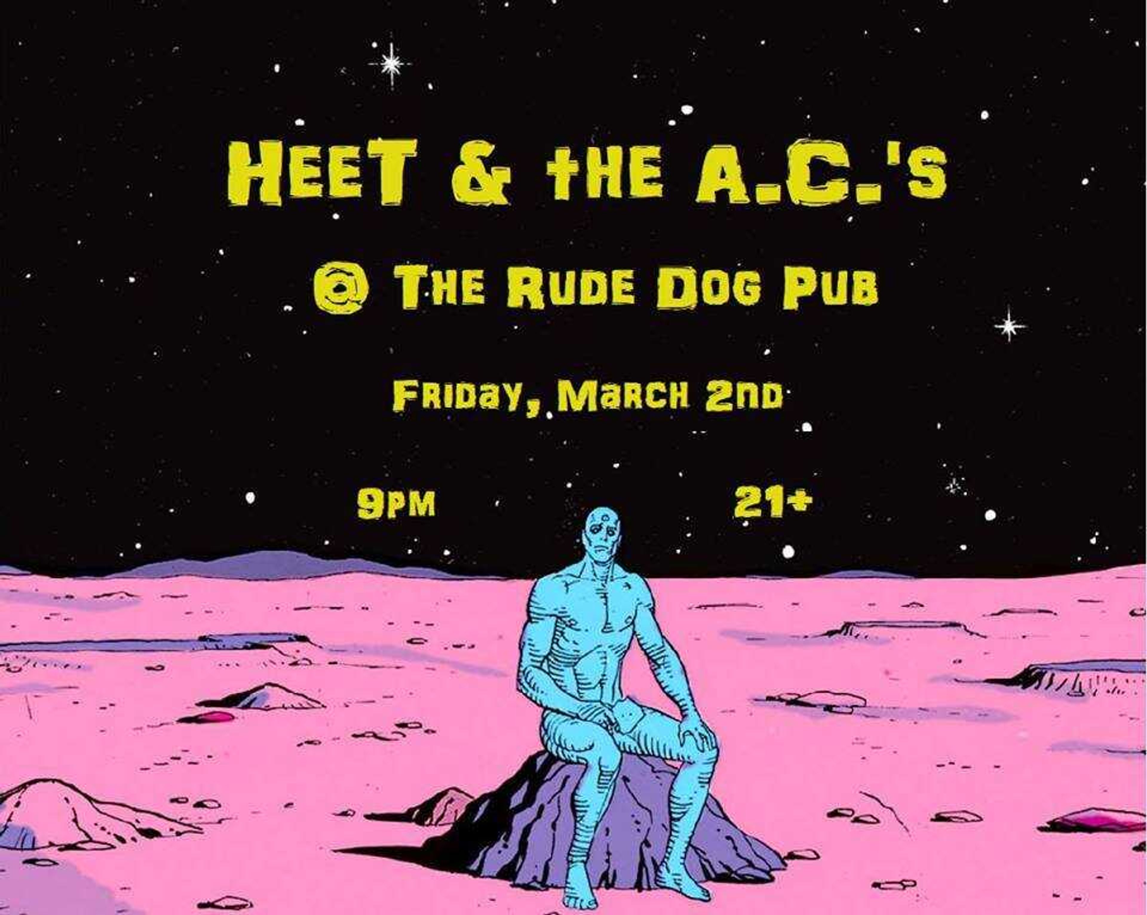 The poster for Heet and the A.C.'s at the Rude Dog Pub Friday, March 2.