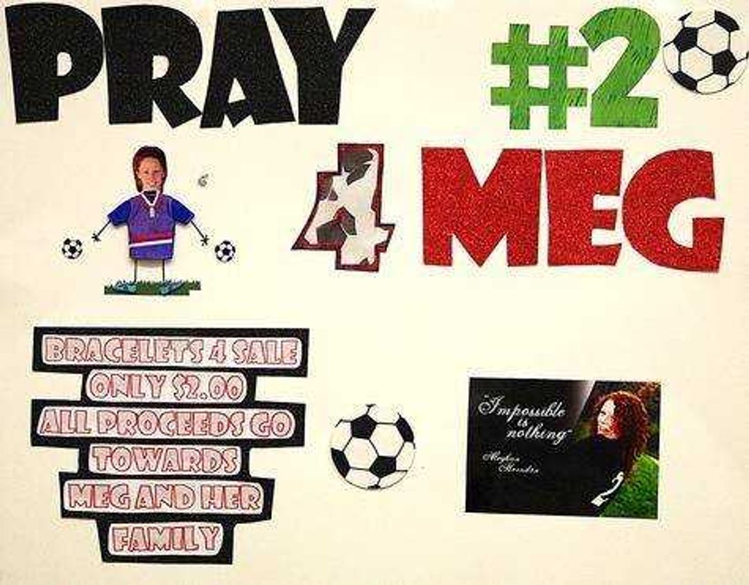 A poster promoting "Pray 4 Meg" bracelets, which were sold for $2. Photo by Nathan Hamilton
