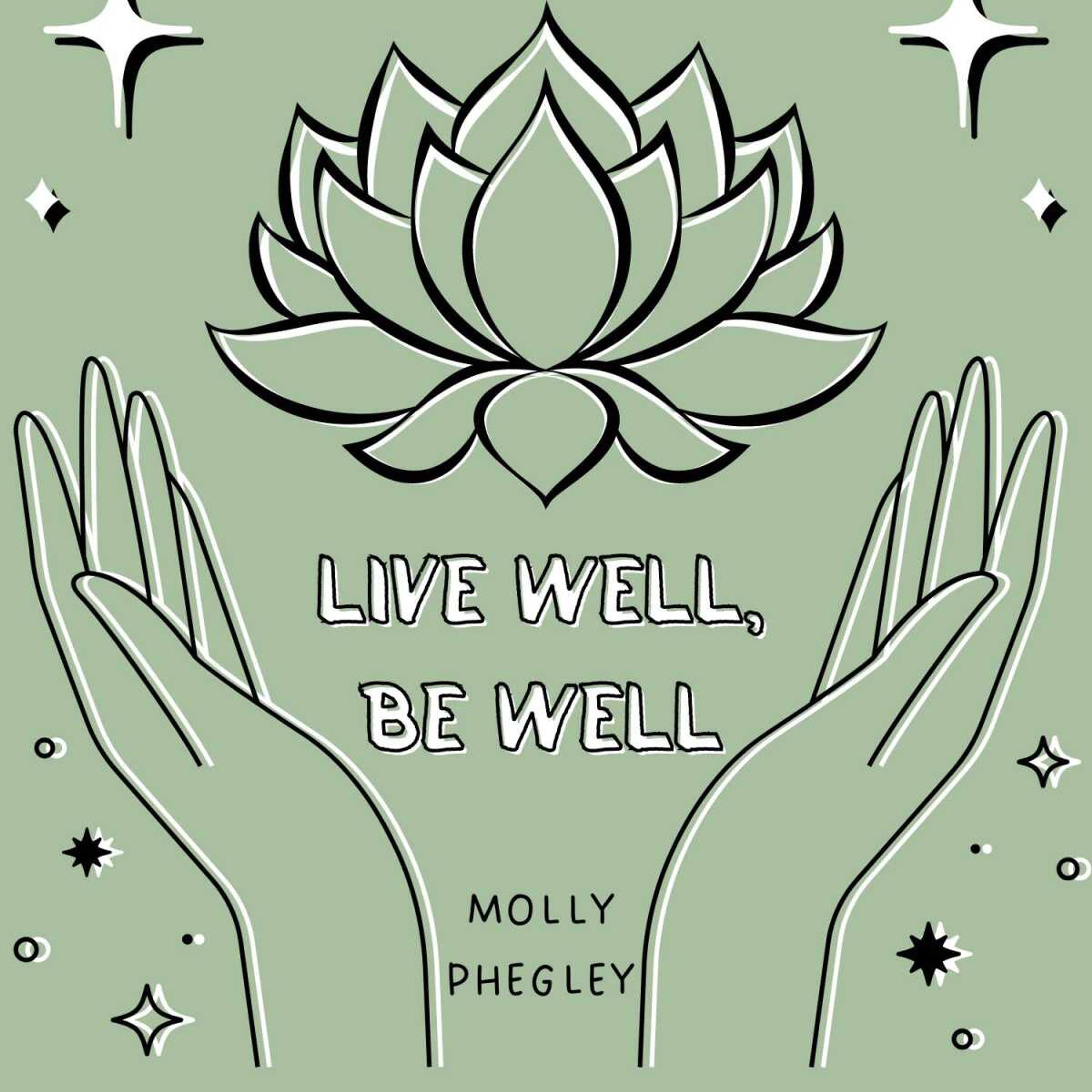 Live Well, Be Well: How to take your power back through words