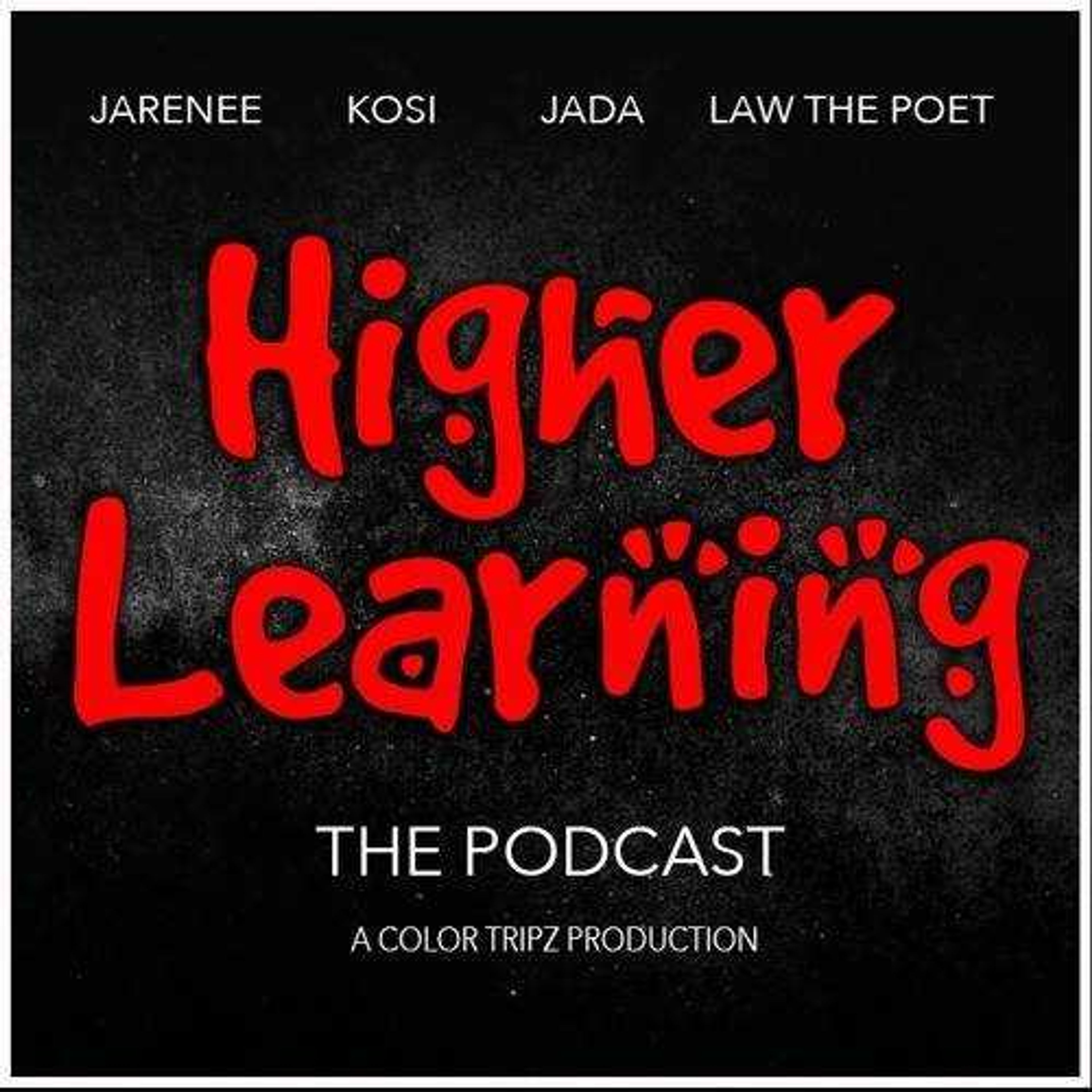 The flyer for "Higher Learning: The Podcast."
