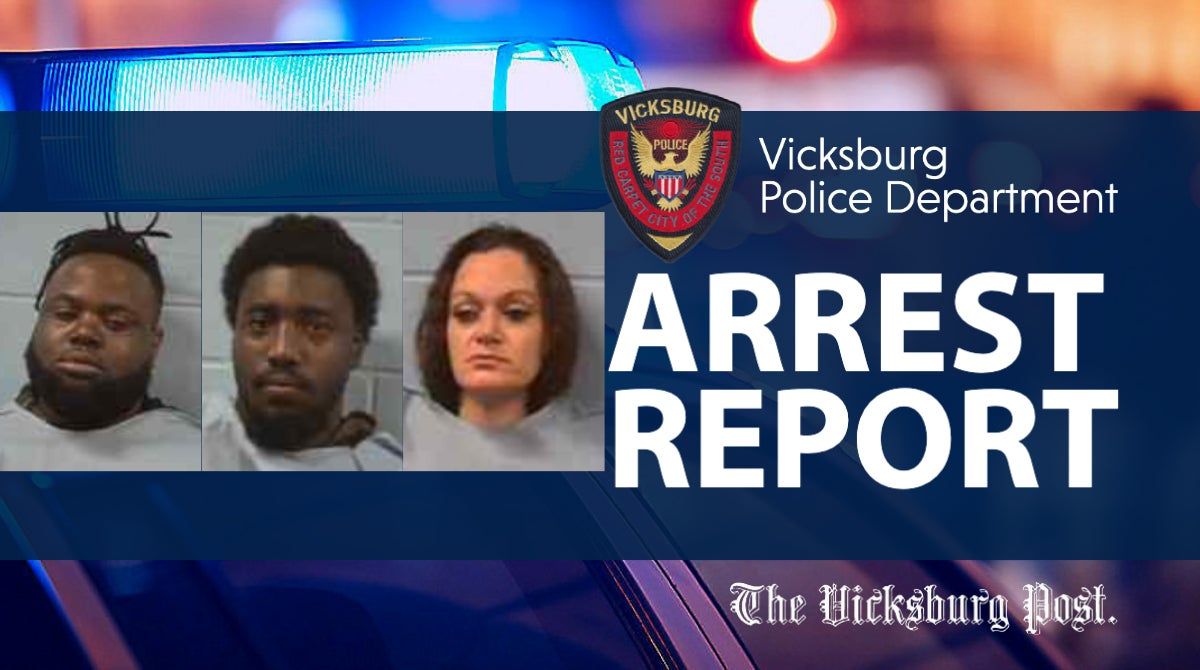 Vicksburg Police reports: One arrested for burglary, two for...